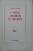 Albert Cohen O vous, freres humains [dedykacja autorska] [signed]